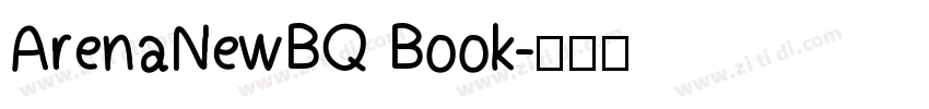 ArenaNewBQ Book字体转换